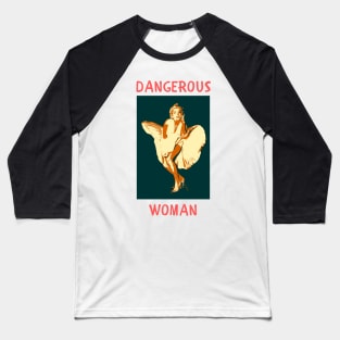 Dangerous woman Baseball T-Shirt